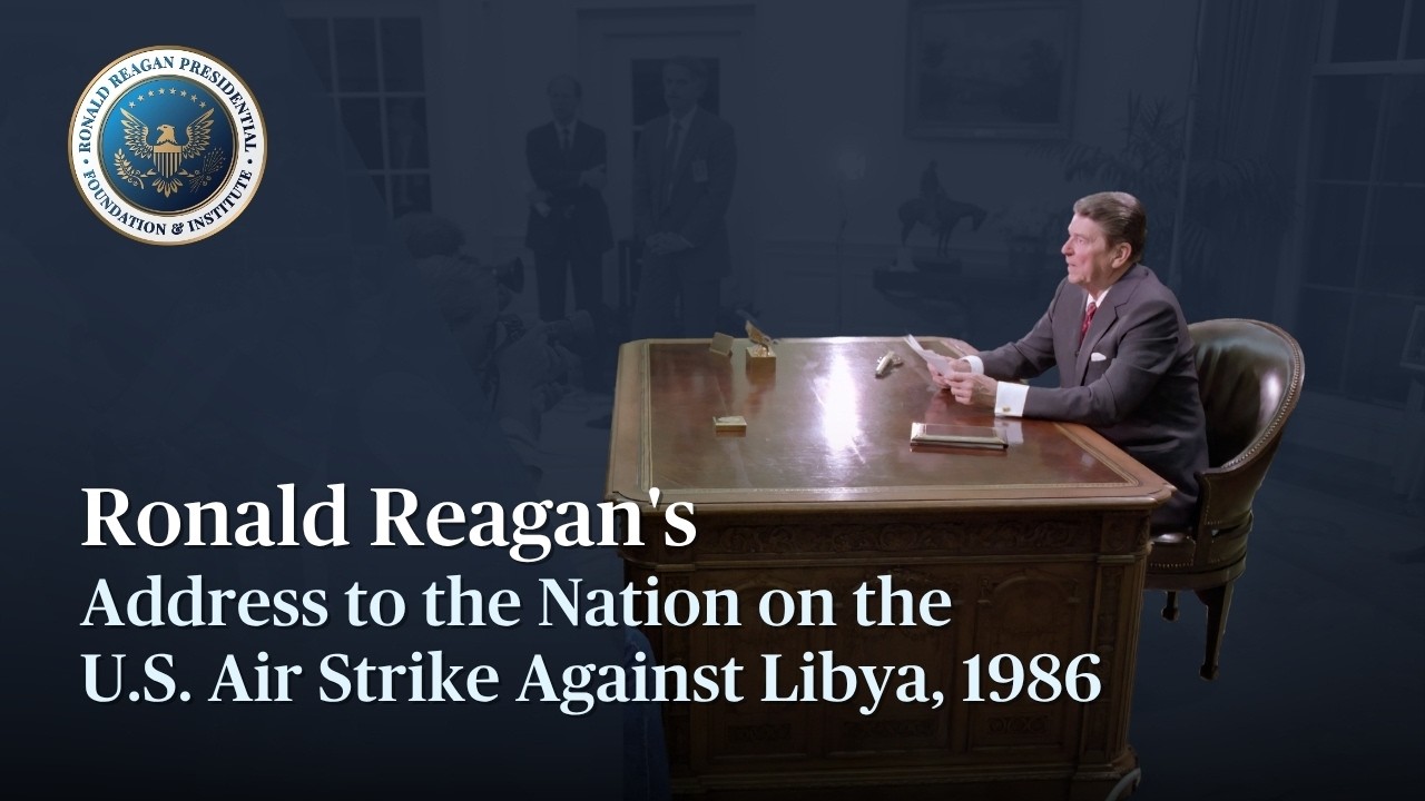 Ronald Reagan on the U.S. Air Strike Against Libya, April 14, 1986