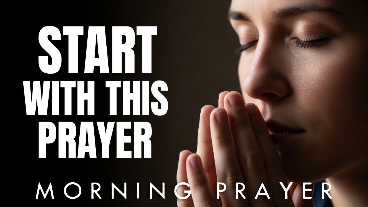 Pray This BEFORE You Start Your Day — A Powerful Morning Prayer for Protection and Peace