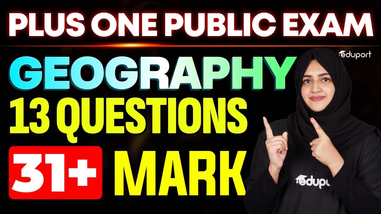 Plus One | Geography |13 questions -  31 + Mark |  Eduport Plus One