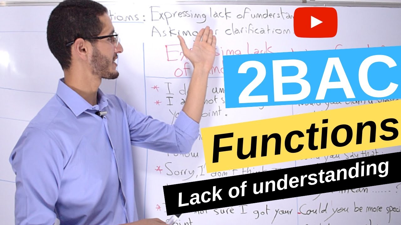 Expressing lack of understanding - Functions 2BAC الثانية بكالوريا