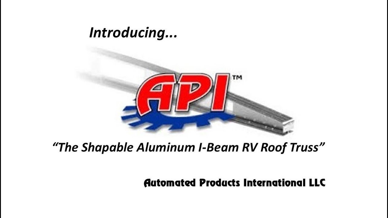 Introducing the API RV Roof Truss / Rafter