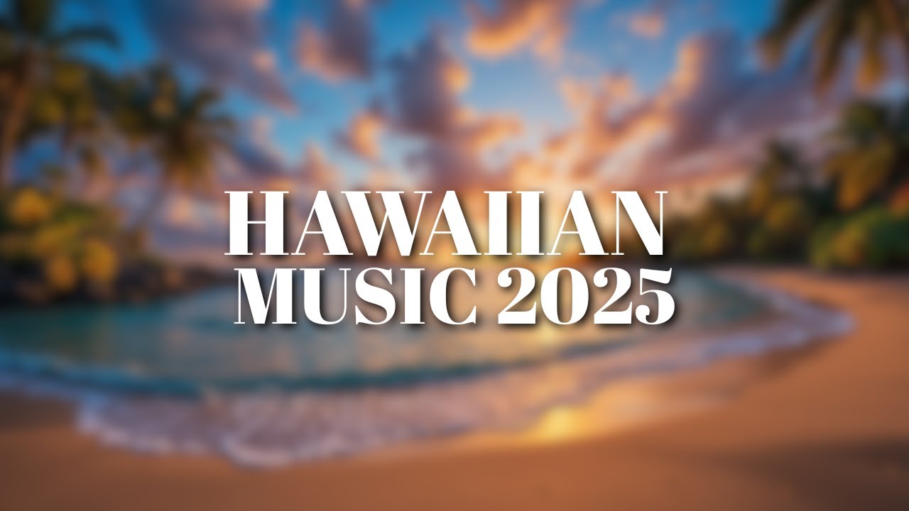 Hawaiian Music 2025 🌺 Relaxing Island Music & Tropical Vibes | Best Hawaiian Music Playlist