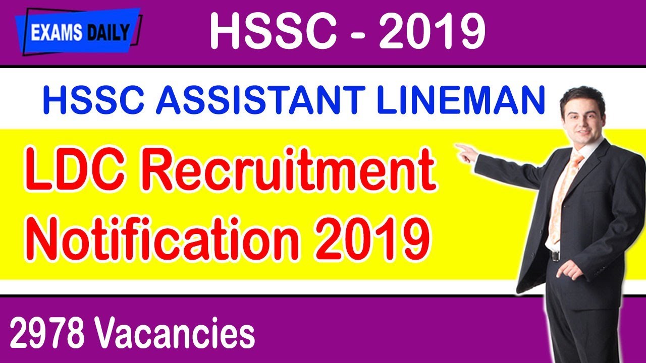 Haryana HSSC Recruitment 2019 - 2978 LDC,UDC, Steno & Assistant Lineman Posts