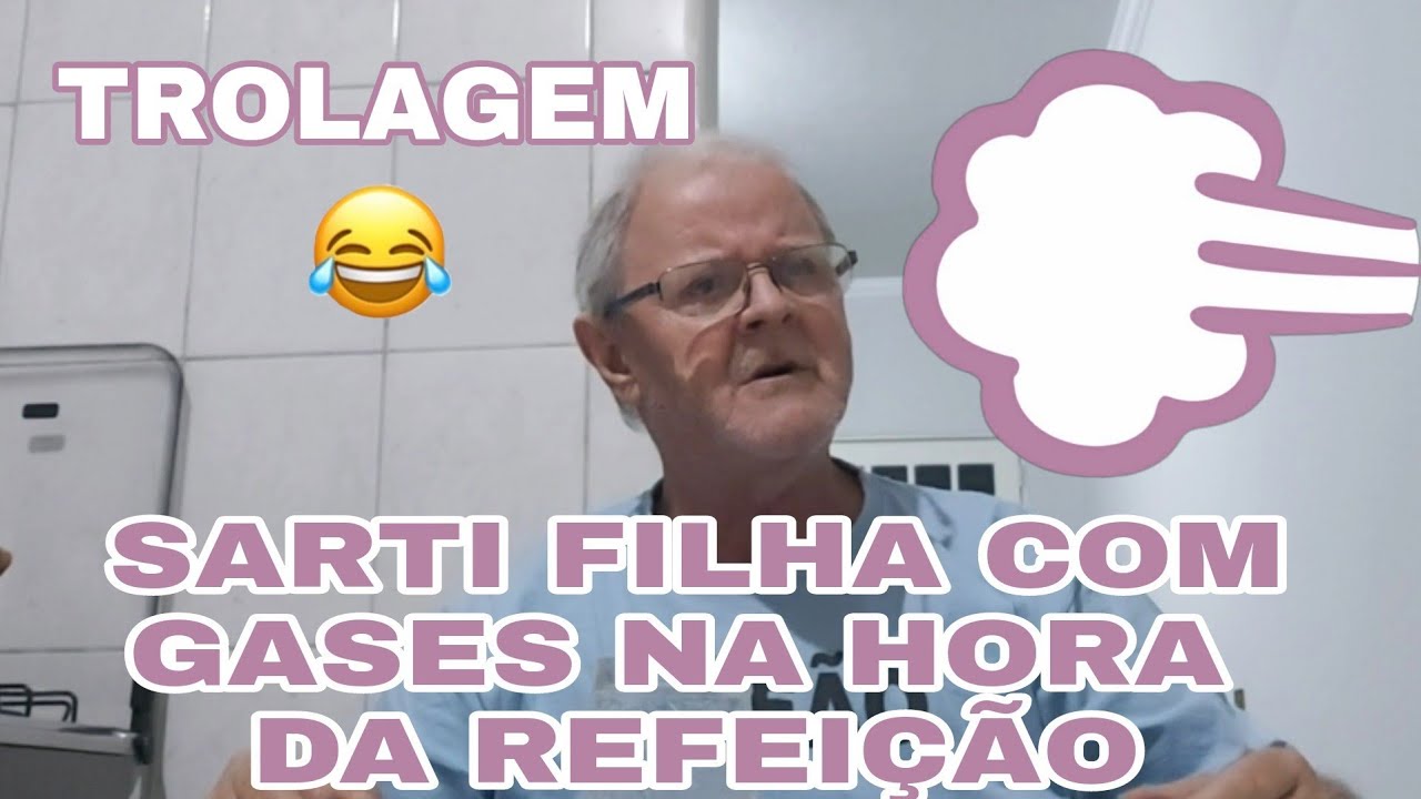 TROLANDO SARTI PAI (SARTI FILHA COM GASES 😂😂😂)