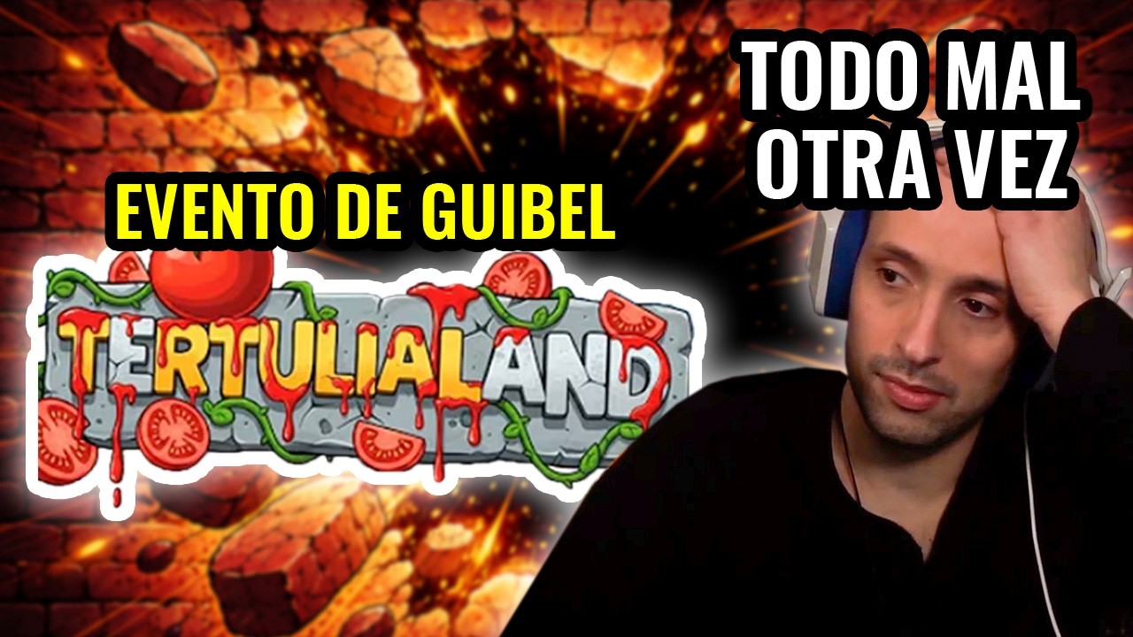 Guibel MUY ENFADADO con TertuliaLand y el Chat por ARRUINAR su Evento/ Sorteo