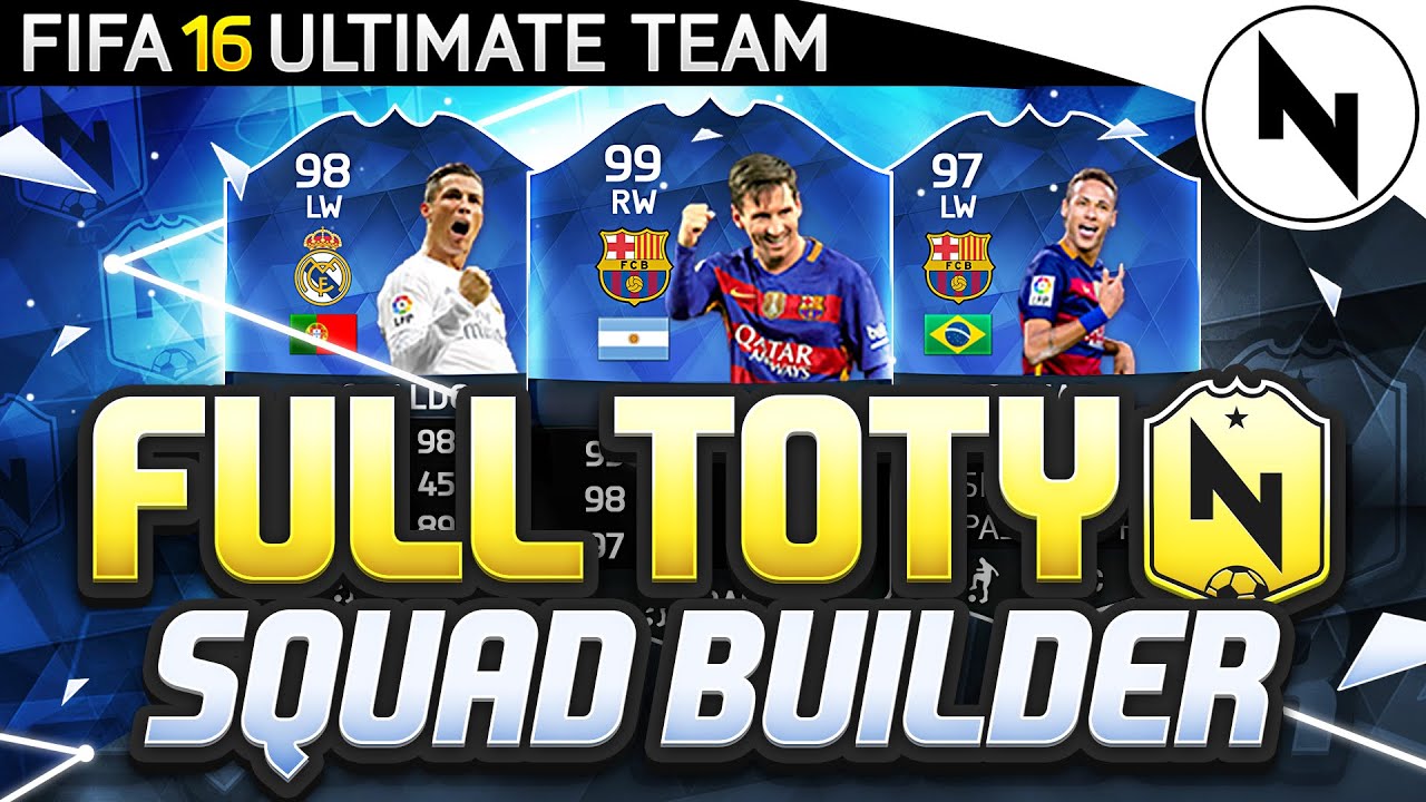 FULL TOTY SQUAD BUILDER! - 99 MESSI, 98 RONALDO, 93 POGBA - FIFA 16
