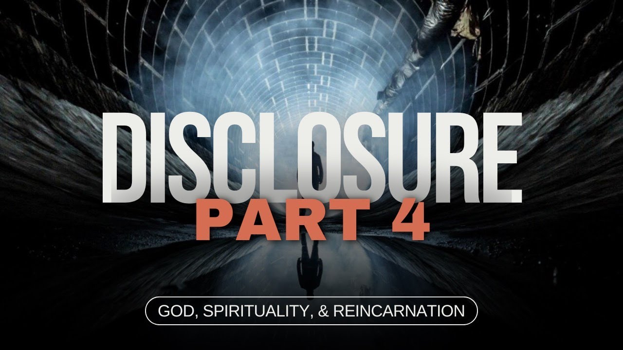 The DISCLOSURE Series | Episode 4 | God, Spirituality, Reincarnation