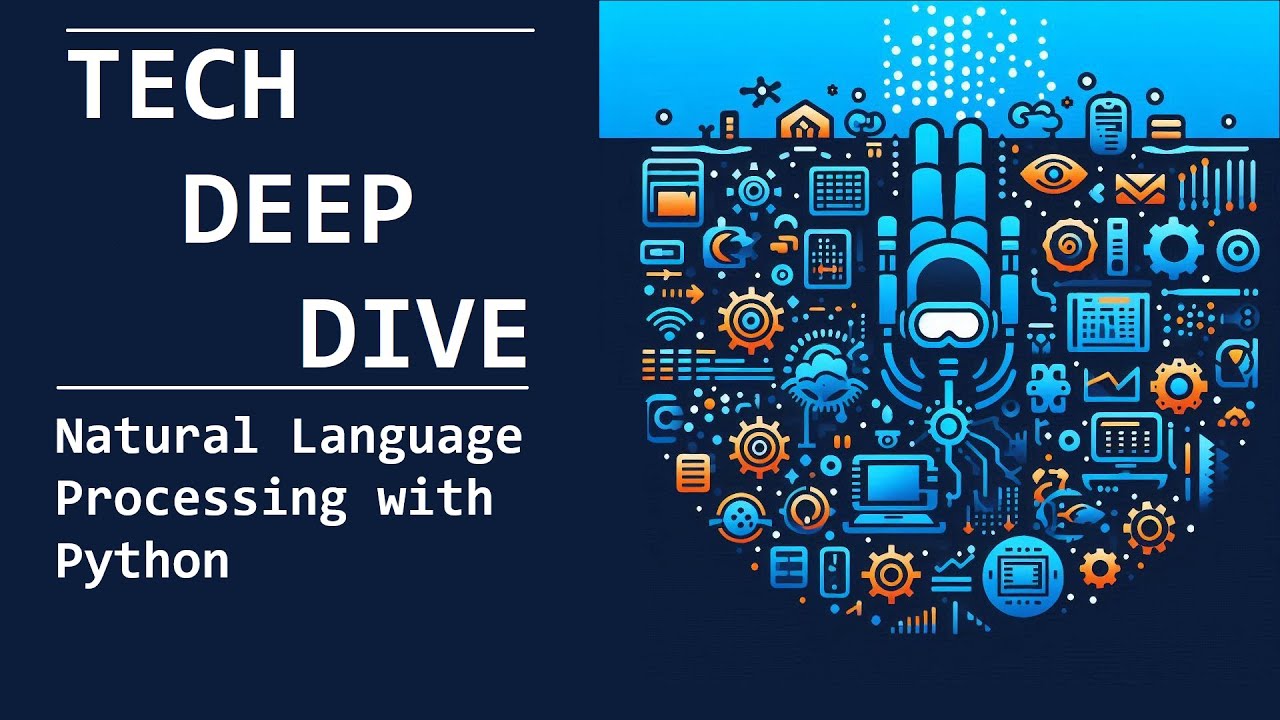 Deep Dive: Natural Language Processing with Python