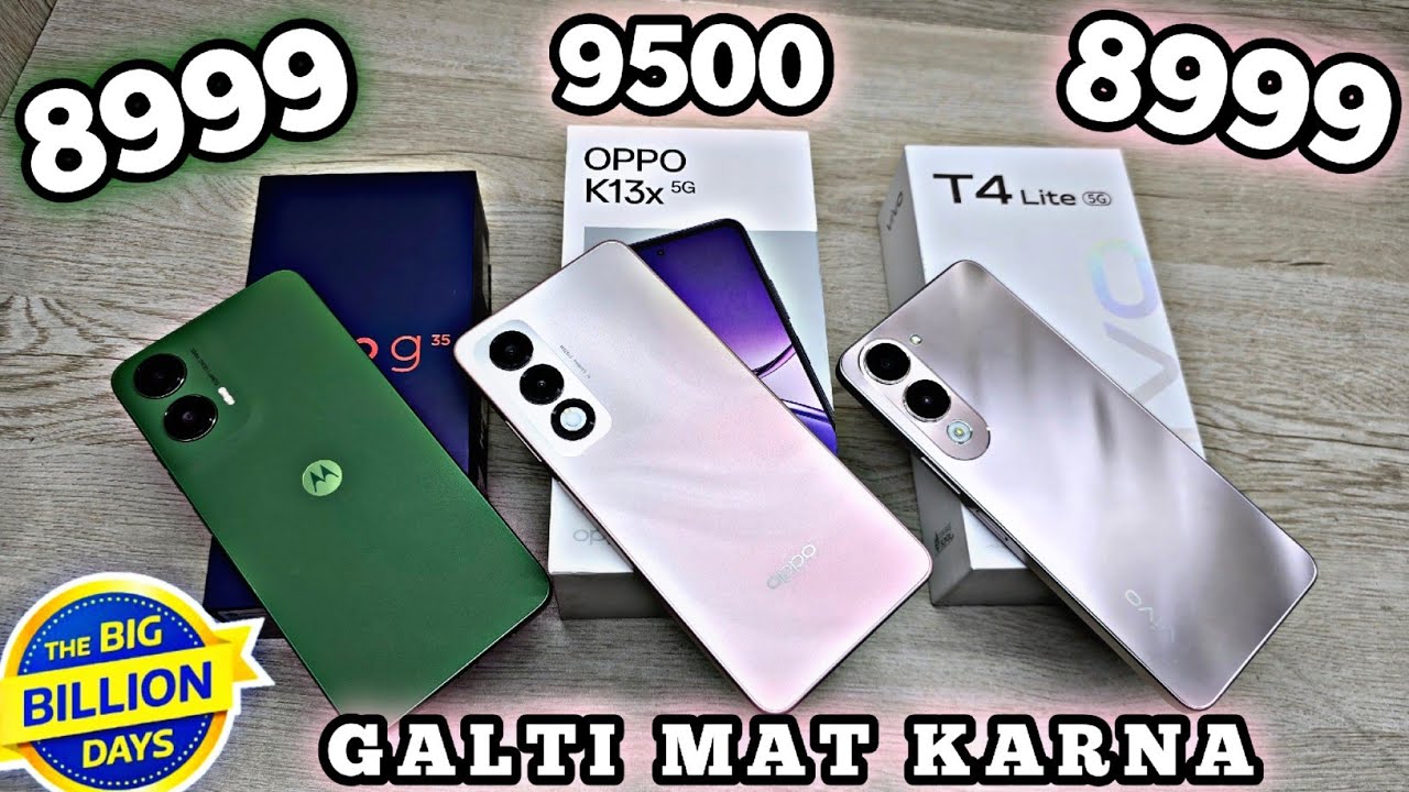 Oppo K13x 5G vs Moto G35 5G vs Vivo T4 Lite 5G - Best Phone in BBD Sale 2025 Under 10000 ?