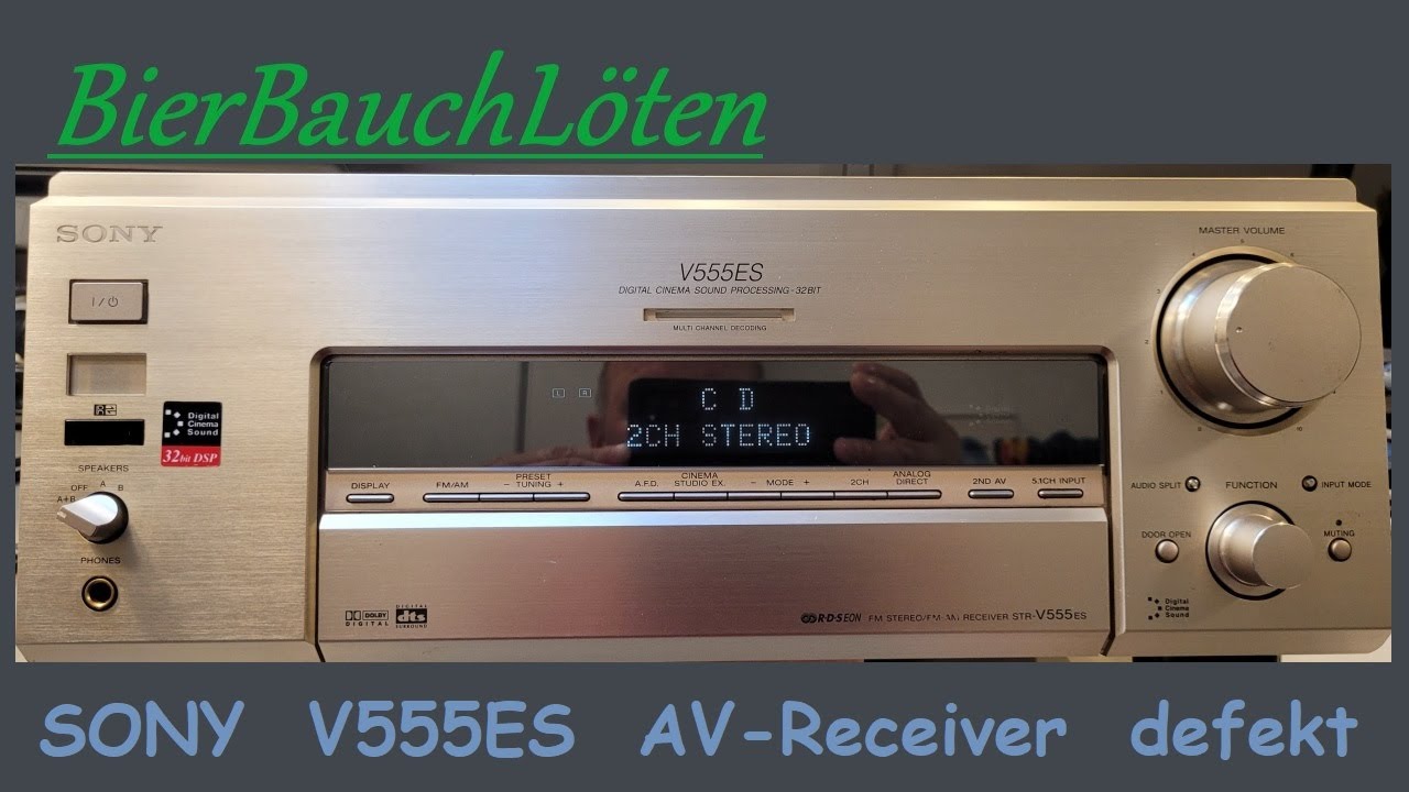 SONY V555ES AV-Receiver defekt