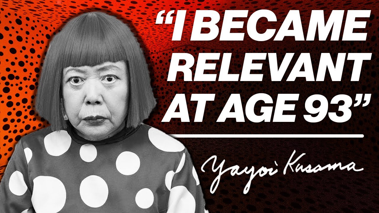 Yayoi Kusama - Success Has No Age Limit