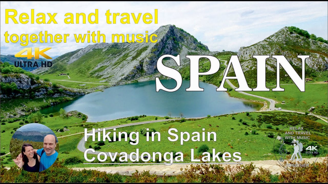 Relax and hiking Lakes Covanonga and Mirador de la Reina, Spain, Relax and travel with music - 4K