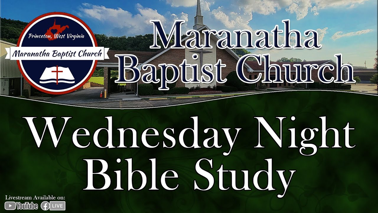 Maranatha Baptist Church - January 28, 2026  -  Wednesday Night Bible Study