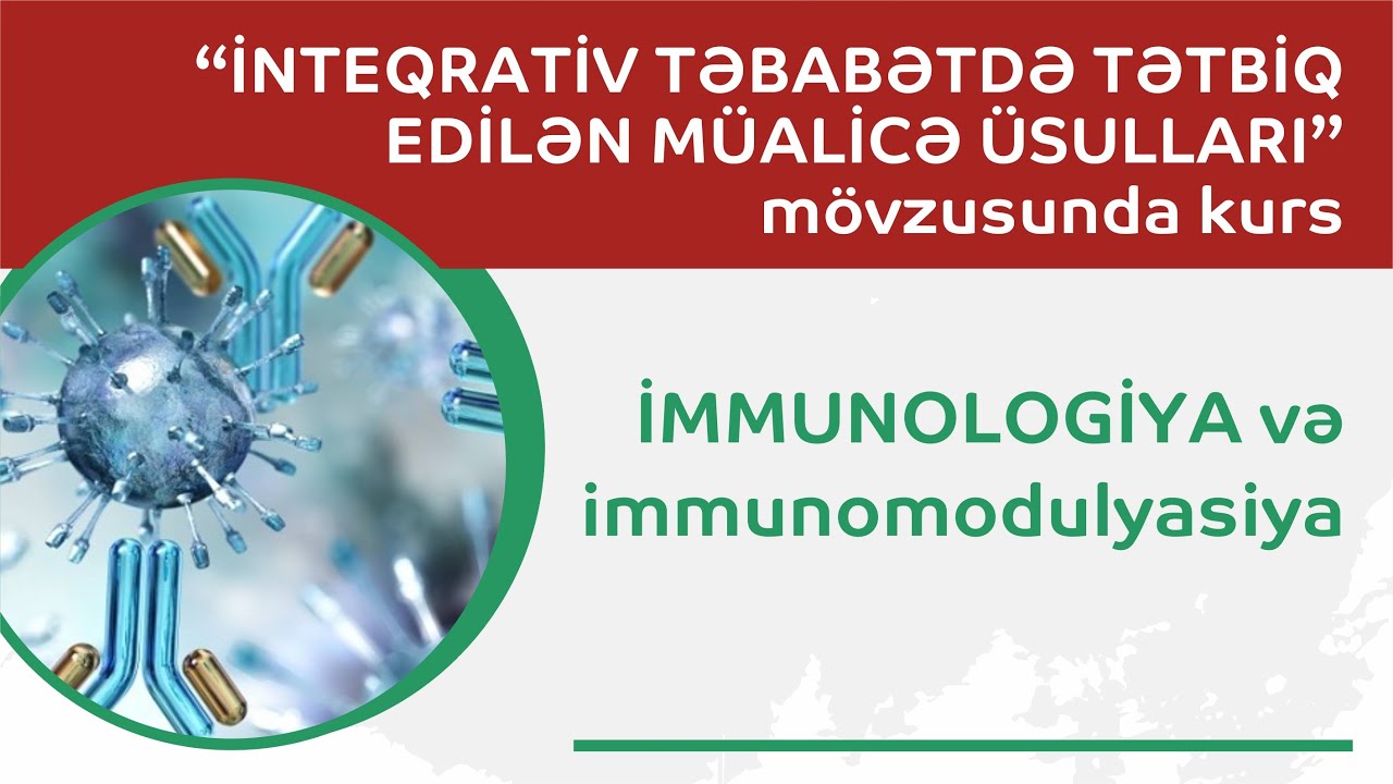 Mühazirə 5. İmmunologiya və immunomodulyasiya