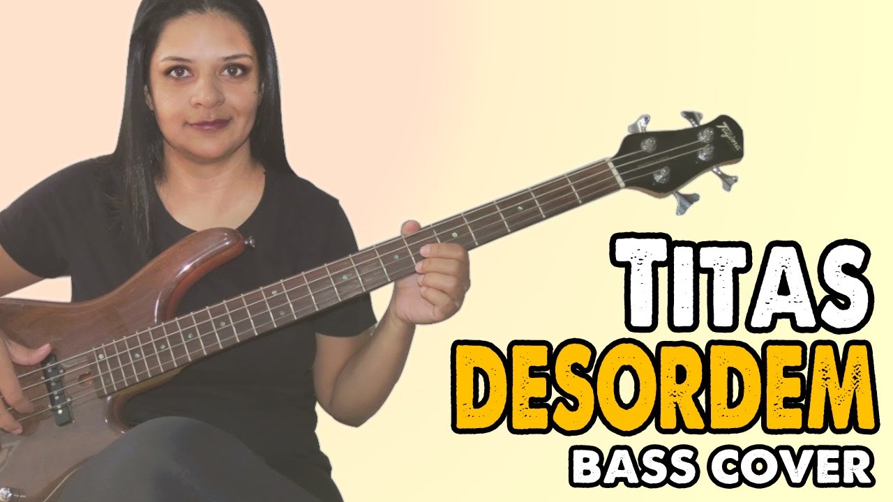 .:BASS COVER.: Desordem - Titãs