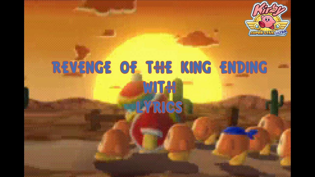 Kirby Super Star Ultra - Revenge Of The King Ending with Lyrics