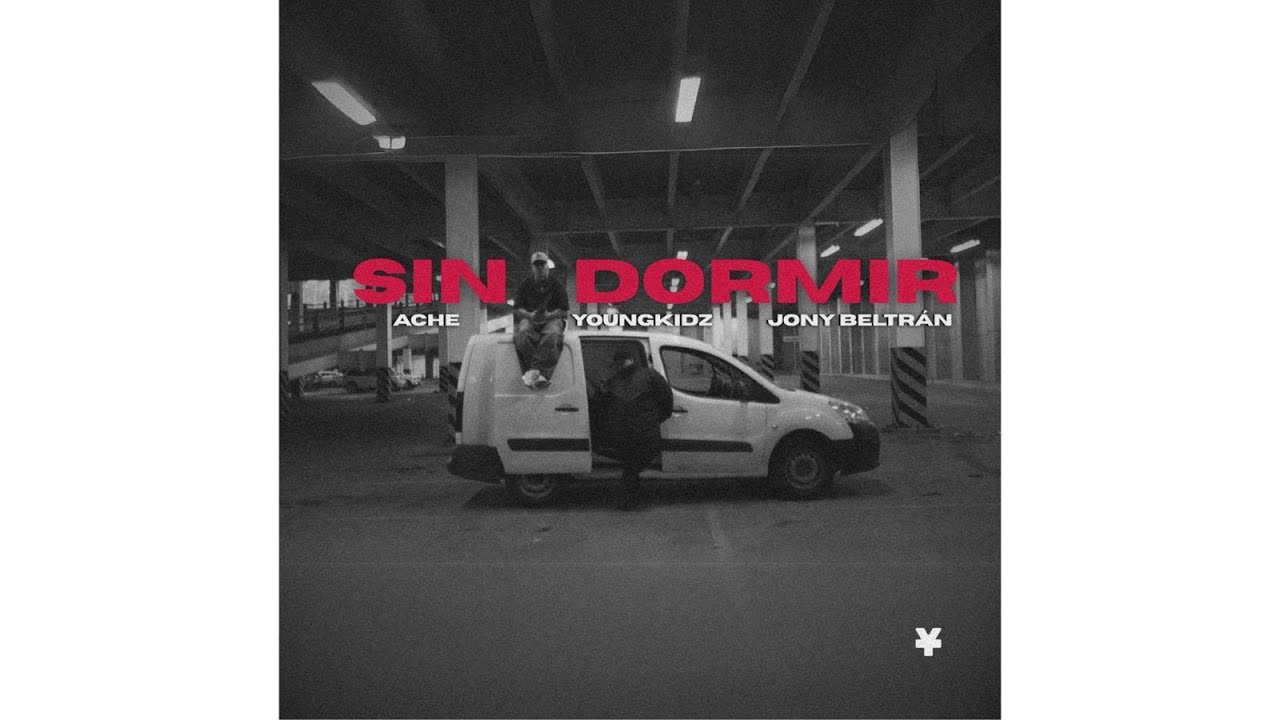 SIN DORMIR - Jony Beltrán ft Ache (ProdBenji)