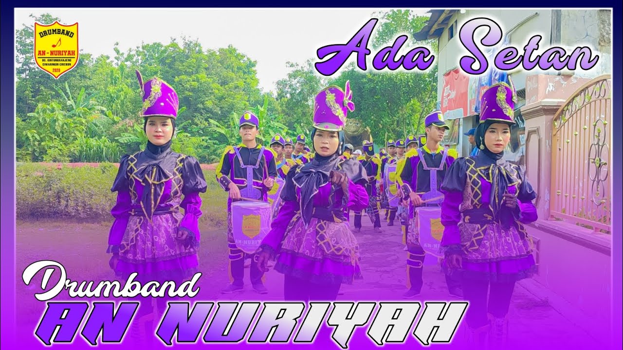 ADA SETAN || Cover Drumband AN NURIYAH || Live Wiyong 2024