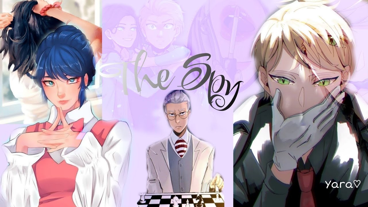The Spy ~ || Miraculous One-shot story.