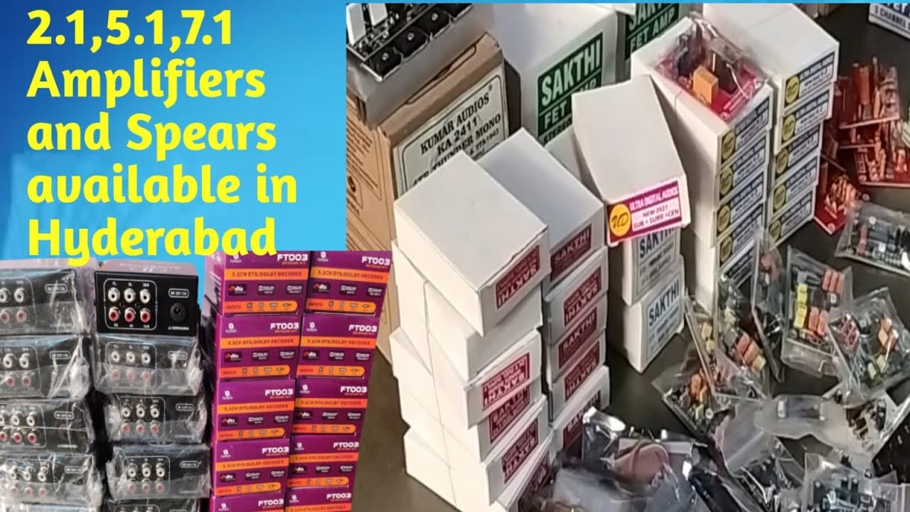 2.1,5.1,7.1 Dolby digital amplifiers spear parts speker boxs available in Hyderabad telugu