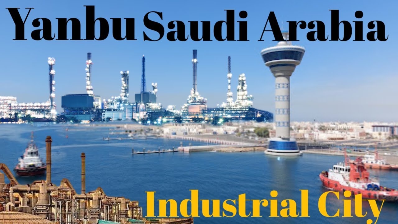 Yanbu Industrial City of Saudi Arabia: An Overview