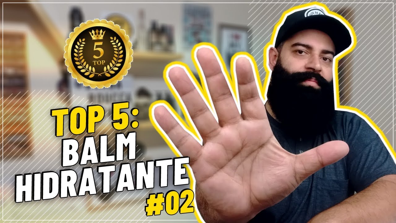 TOP 5 BALM HIDRATANTE I OS MELHORES BALMS PARA HIDRATAR A SUA BARBA #02