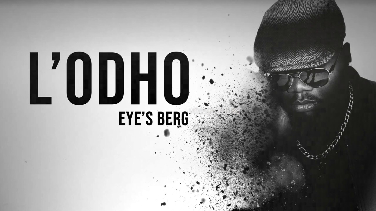 Eye's Berg - L'Odho (Officiel Vid&eacute;o Lyrics)