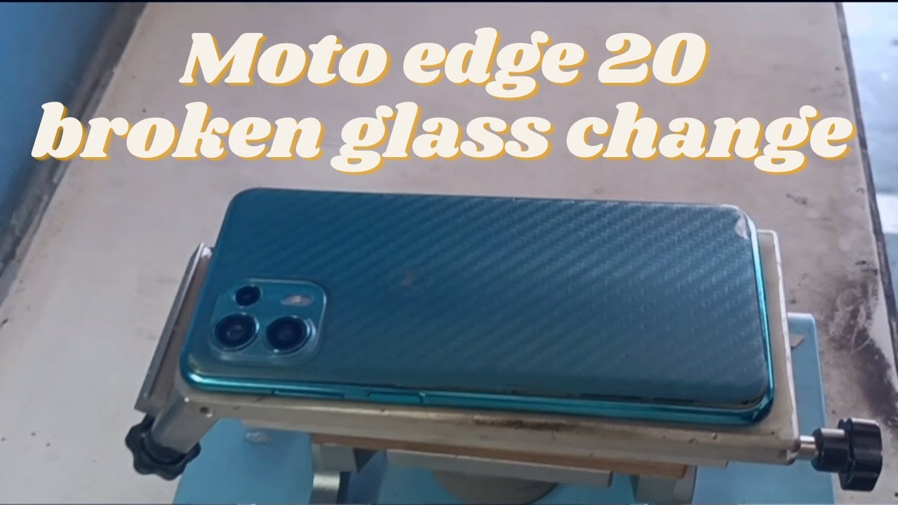 moto edge 20 fusion glass change | moto edge 20 fusion broken glass change |