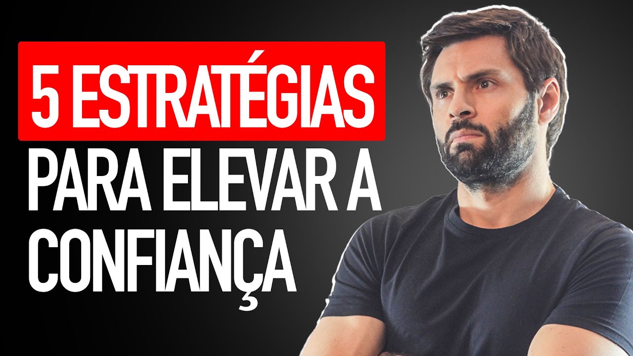 5 maneiras para SER MAIS CONFIANTE a partir de HOJE!