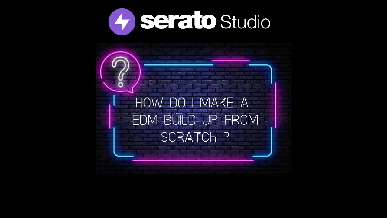 Serato Studio- Tutorial Making a EDM Build From Scratch