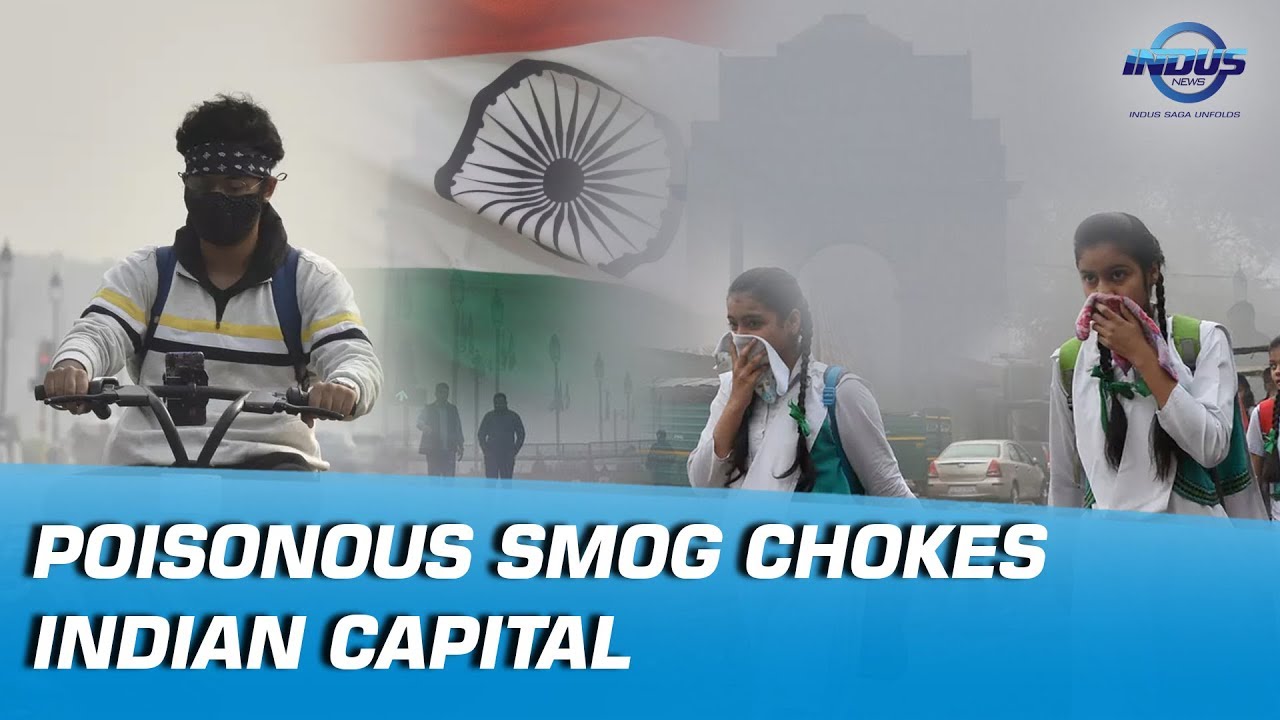 Poisonous smog chokes Indian Capital | Indus News