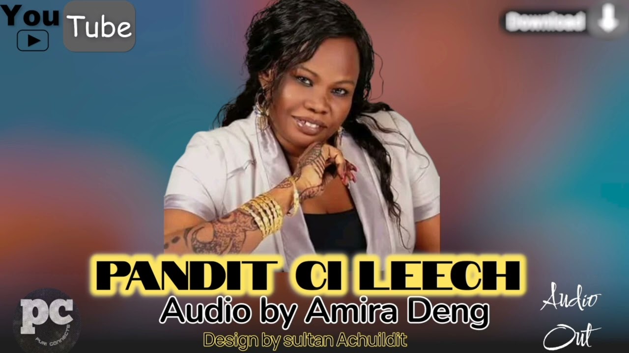 NEW song by Amira Deng. [ Official music 🎶 PANDIT ci leech] #southsudanmusic 20²5 #duet 
