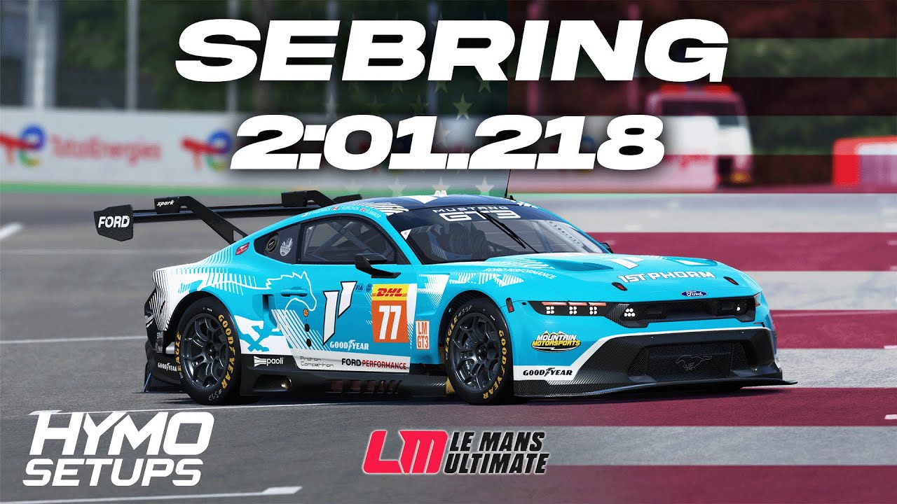 LMU Hotlap | Ford Mustang LMGT3 @ Sebring | V1.0 | Le Mans Ultimate