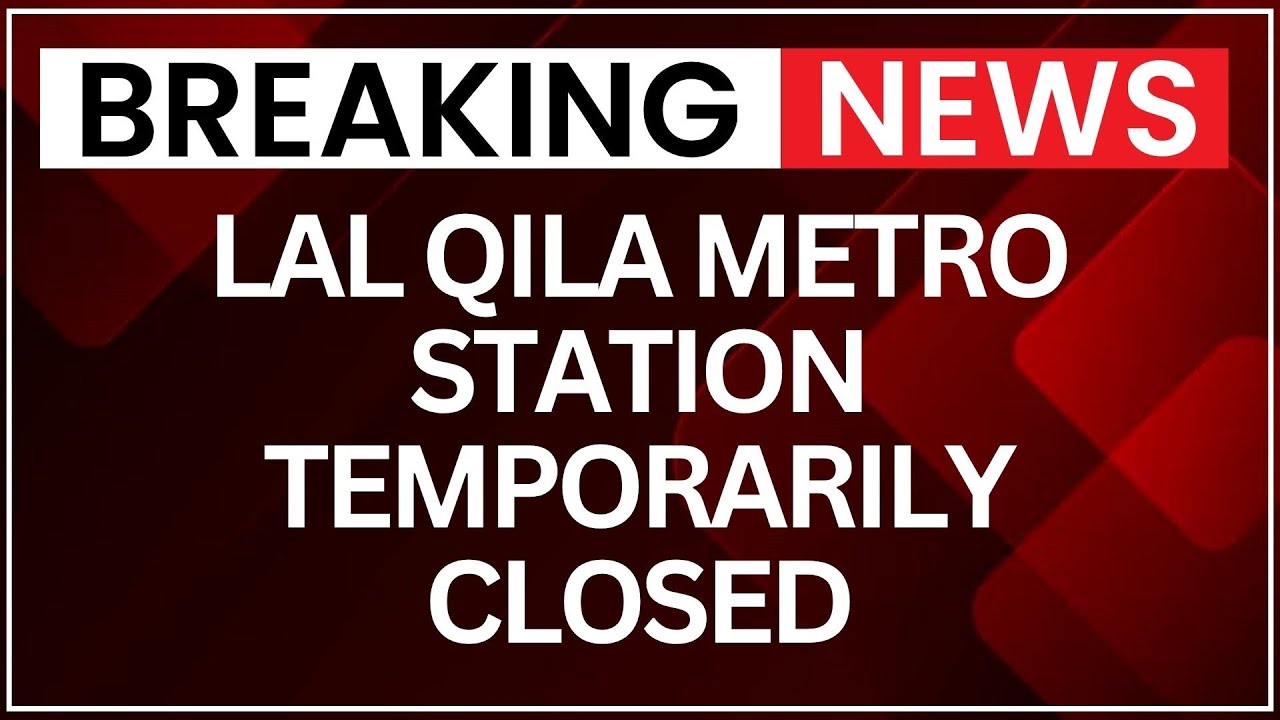 Delhi Red Fort Alert: Lal Qila Metro Station Shut Amid Security Concerns | NewsX
