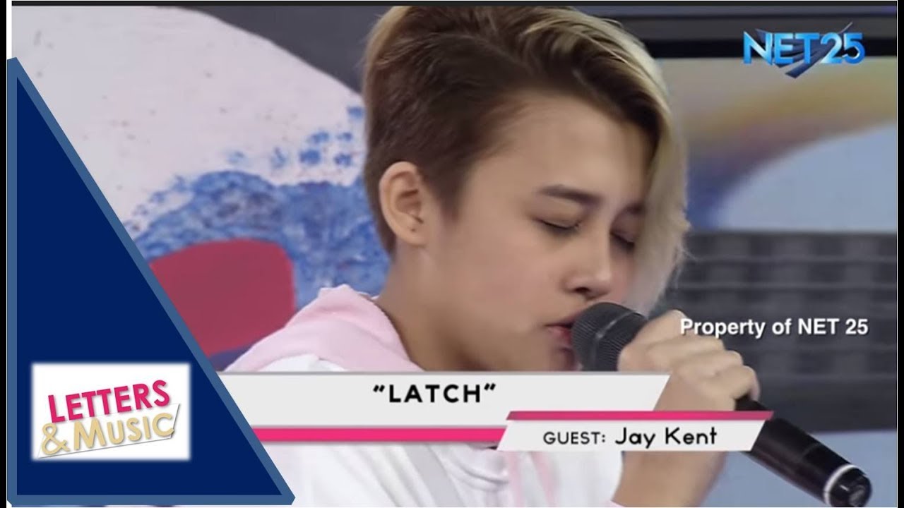 JAY KENT - LATCH (NET25 LETTERS AND MUSIC)