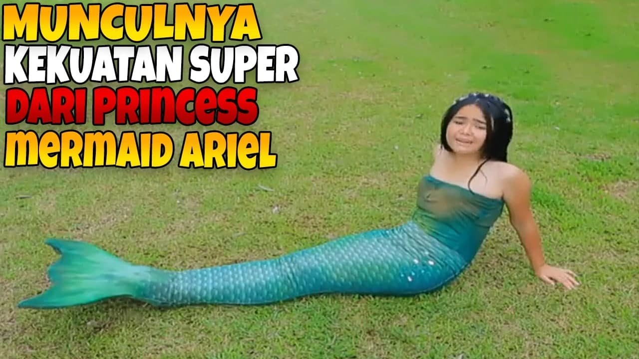 Munculnya Kekuatan super dari Princess mermaid ariel | mermaid in love