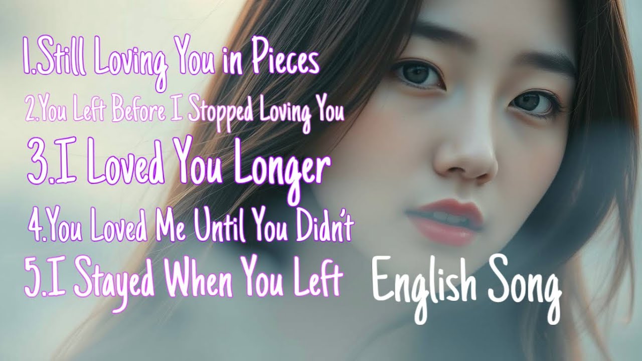 I Loved You Longer  /English Songs/Music playlist/Sad Song/(official Lyrics)