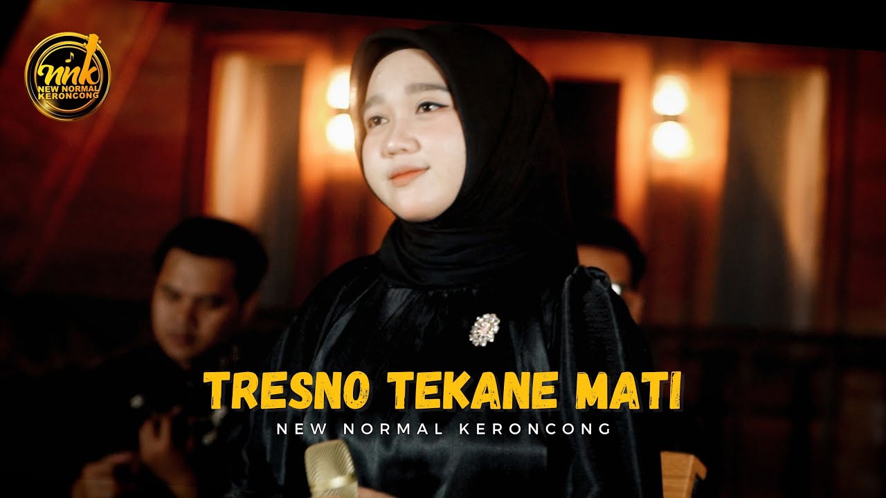 TRESNO TEKANE MATI - New Normal Keroncong (Music Video Cover)
