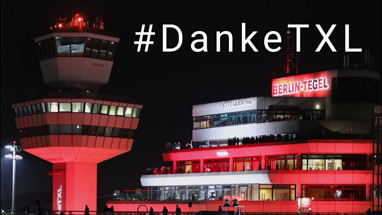 #DankeTXL | Abschiedsfilm | Bye Bye Berlin Tegel Airport