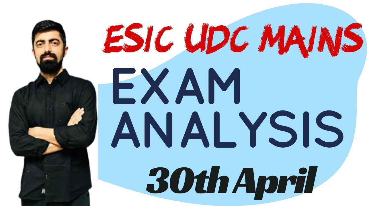 ESIC UDC MAINS 2021 EXAM ANALYSIS & REVIEW || 30th APRIL || क्या रहा PAPER का LEVEL!!!!
