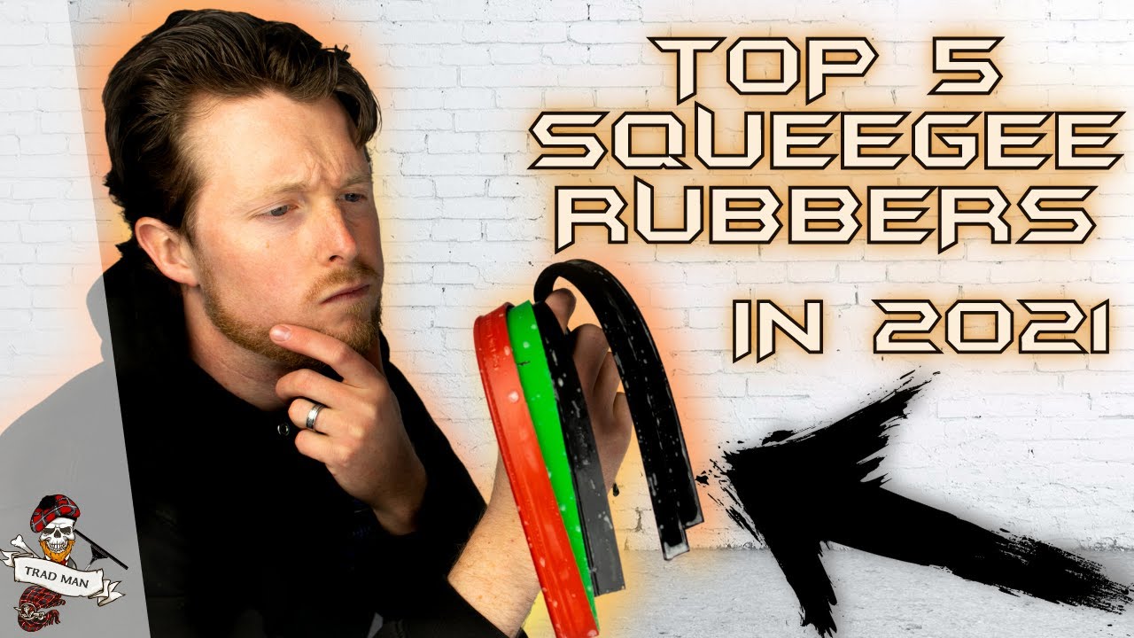TOP 5 SQUEEGEE RUBBERS TO BUY IN 2021