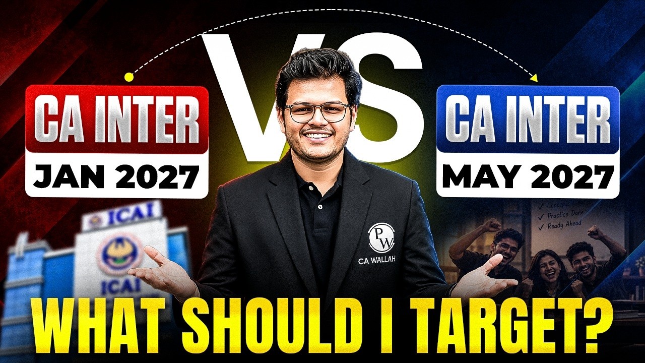 🔥CA Inter Jan 2027 vs May 2027 | Which Attempt Should You Target? | CA Chaitanya Jain