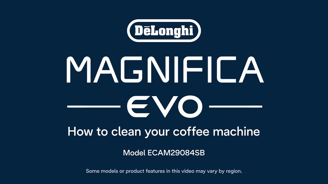 How to Clean your machine De’Longhi Magnifica Evo Espresso Machine