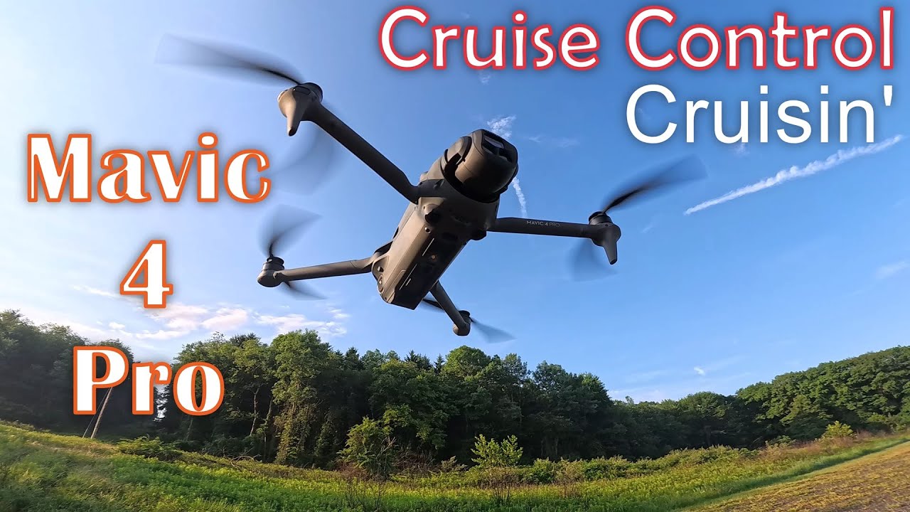 DJI Mavic 4 Pro Cruise Control Cruisin'