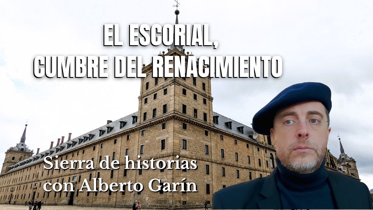 El monasterio de El Escorial, cumbre del Renacimiento
