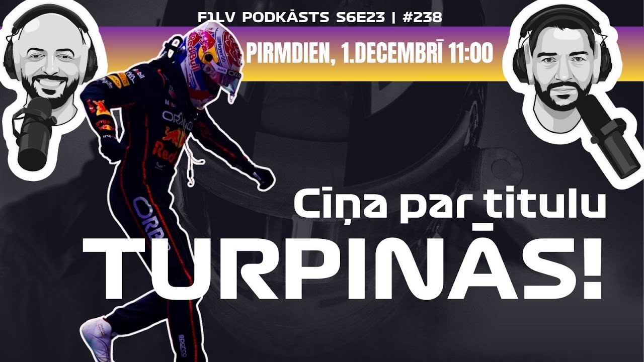 F1LVPodkāsts S6E23 (#238) - Pēc Kataras GP - McLaren atver vārtiņus Verstapenam!