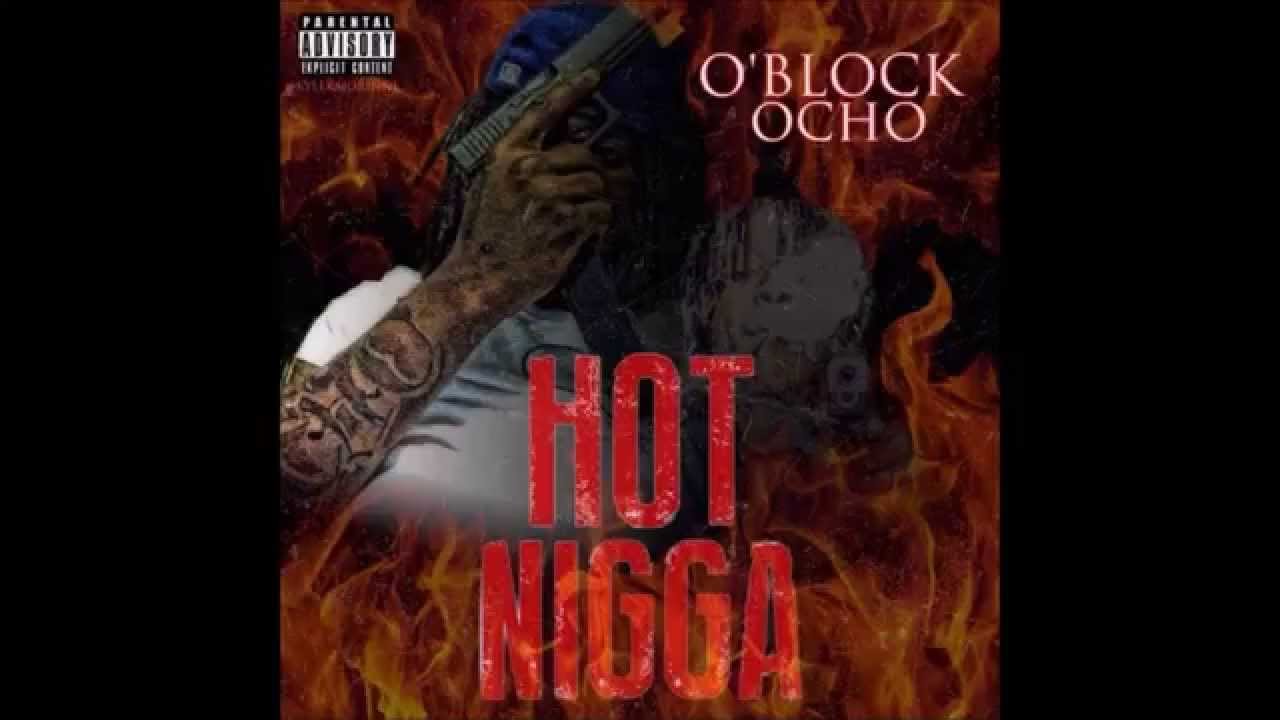 Ocho - Hot Nigga (Freestyle)