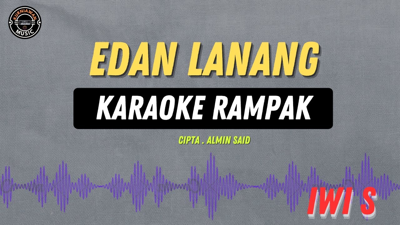 ED4N LANANG - ( KARAOKE CEWEK RENDAH ) HJ Iwi S