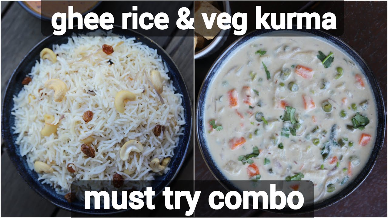 ghee rice & white veg kurma combo recipe | ghee rice & curry combo | neychoru with white curry