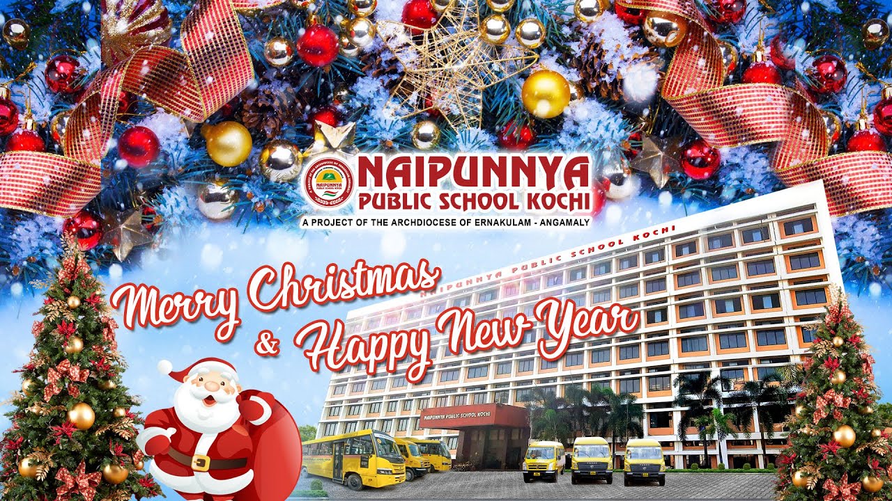 Naipunnya Public School Kochi Christmas Celebration 2021 | CBSE School